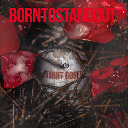 Burnt Roses